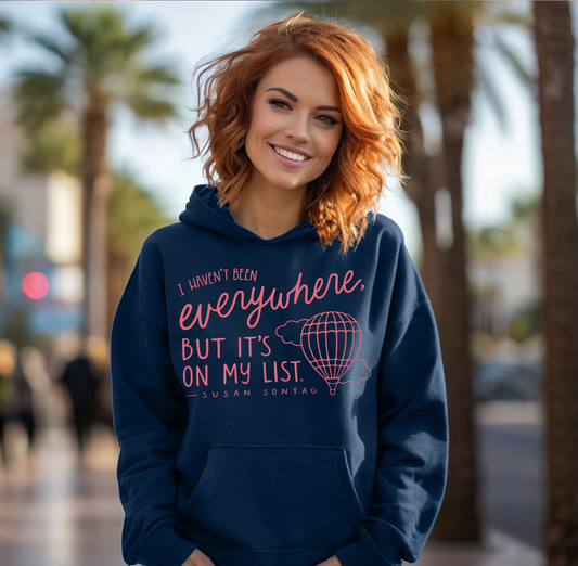 I Haven't Been Everywhere Shirt