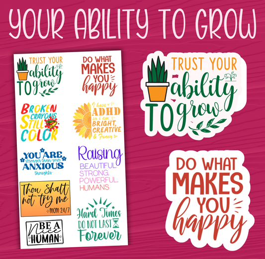 Your Ability to Grow Stickers